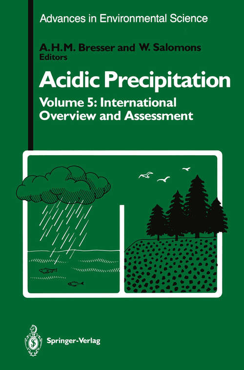 Book cover of Acidic Precipitation: International Overview and Assessment (1990) (Advances in Environmental Science #5)
