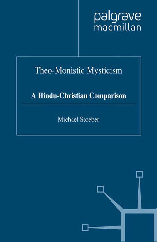Book cover of Theo-Monistic Mysticism: A Hindu-Christian Comparison (1994) (Library of Philosophy and Religion)