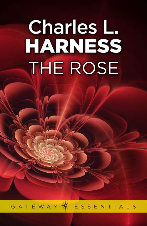 Book cover of The Rose (Gateway Essentials #496)