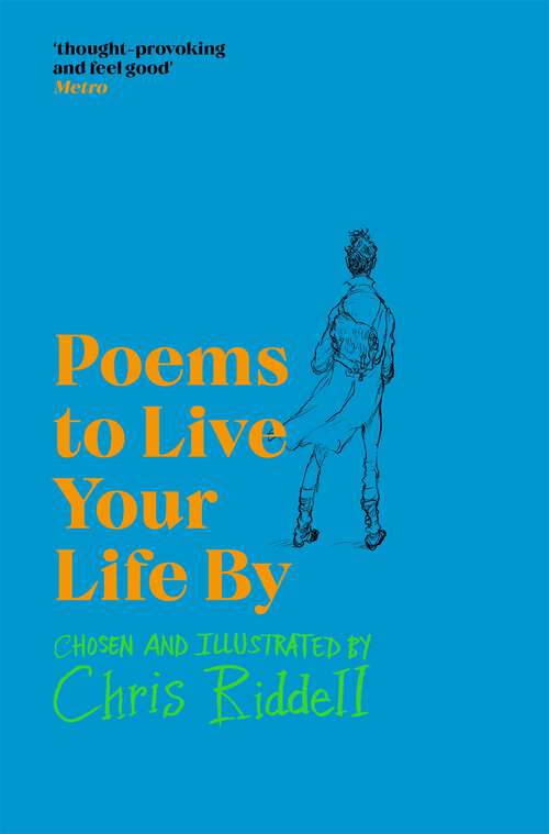 Book cover of Poems to Live Your Life By: A Gorgeous Illustrated Collection
