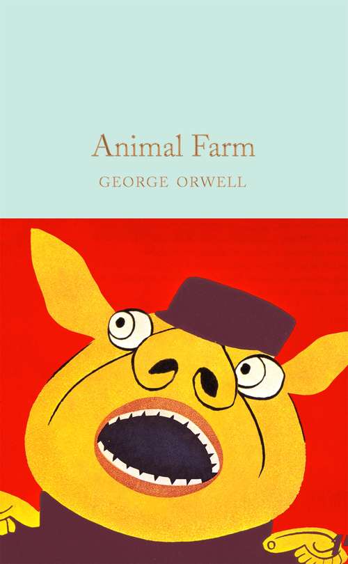 Book cover of Animal Farm: Large Print (Macmillan Collector's Library)