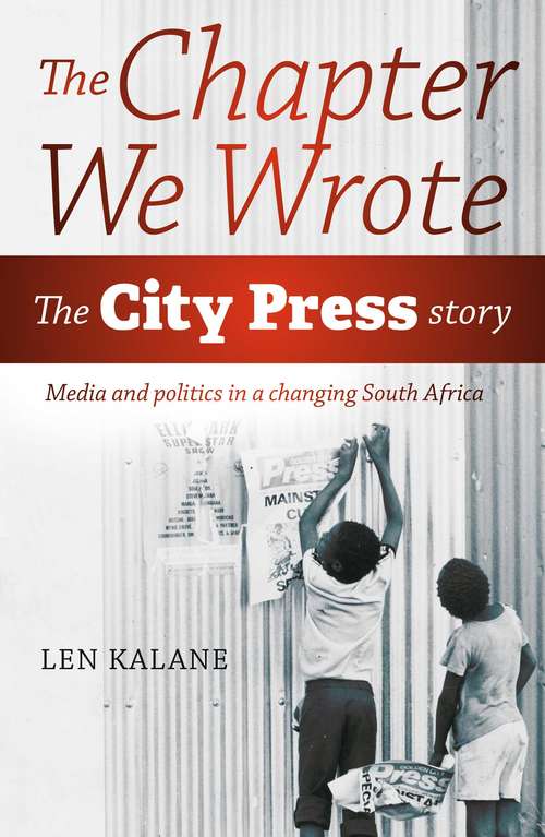 Book cover of The Chapter we Wrote: The City Press Story