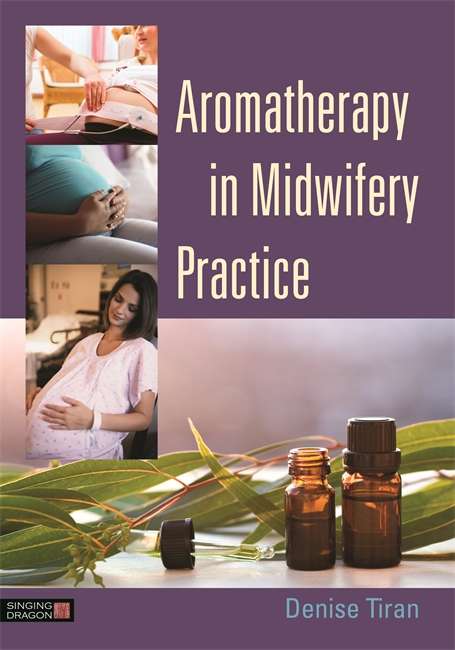 Book cover of Aromatherapy in Midwifery Practice