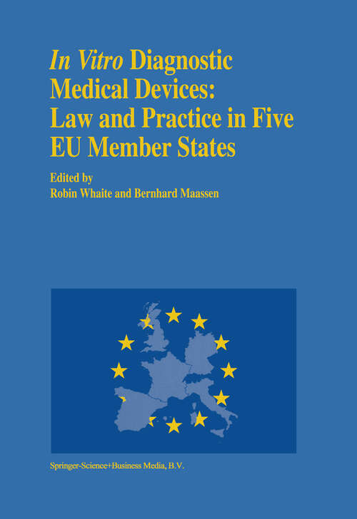 Book cover of In vitro Diagnostic Medical Devices: Law and Practice in Five EU Member States (1994)