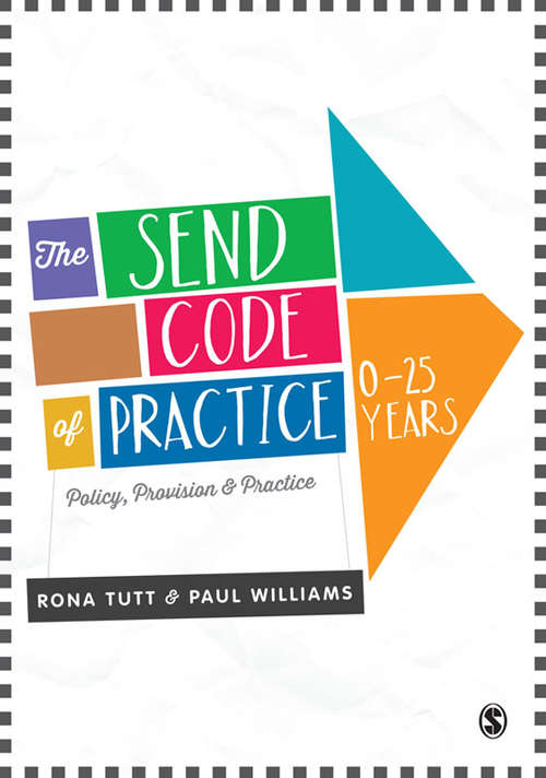 Book cover of The SEND Code of Practice 0-25 Years: Policy, Provision and Practice (PDF)