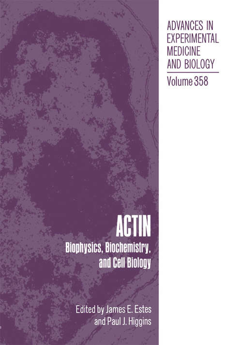 Book cover of Actin: Biophysics, Biochemistry, and Cell Biology (1994) (Advances in Experimental Medicine and Biology #358)