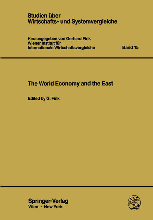 Book cover of The World Economy and the East (1989) (Studien über Wirtschafts- und Systemvergleiche #15)