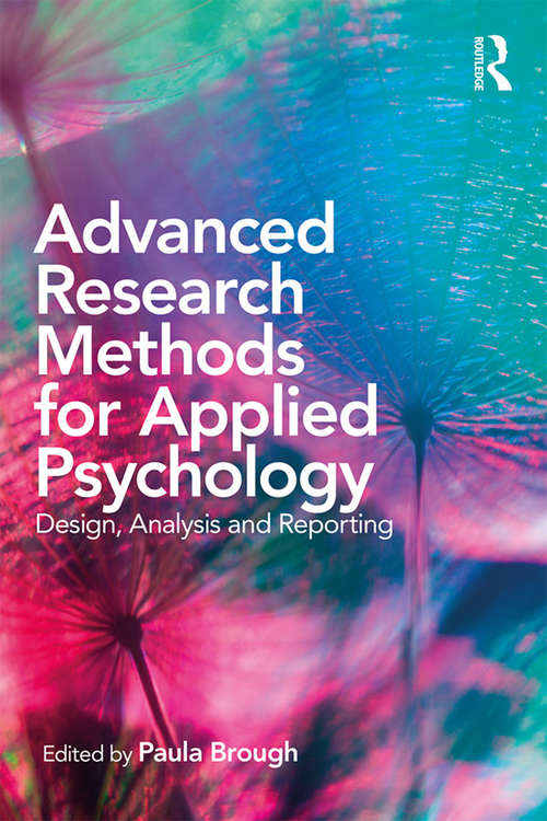 Book cover of Advanced Research Methods for Applied Psychology: Design, Analysis and Reporting