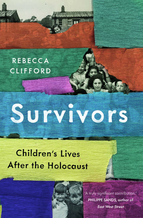 Book cover of Survivors: Children's Lives After the Holocaust