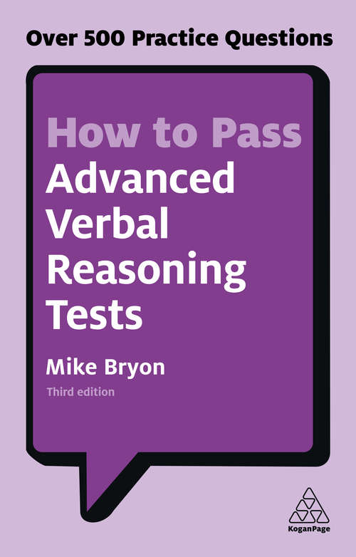 Book cover of How to Pass Advanced Verbal Reasoning Tests: Over 500 Practice Questions (3rd edition)