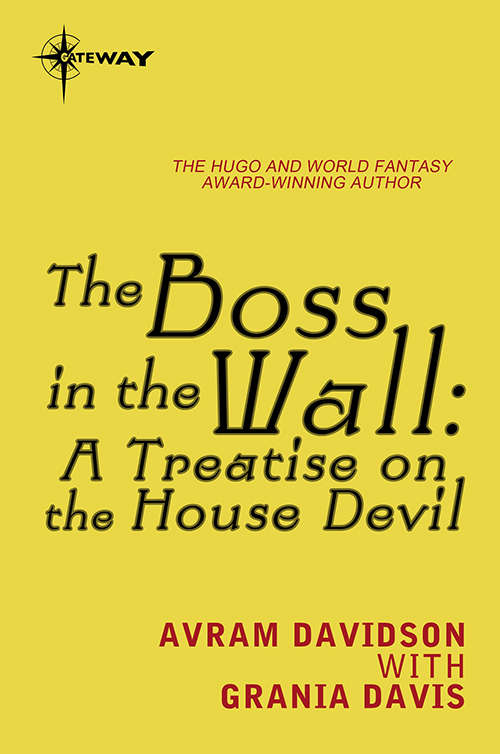 Book cover of The Boss in the Wall: A Treatise on the House Devil