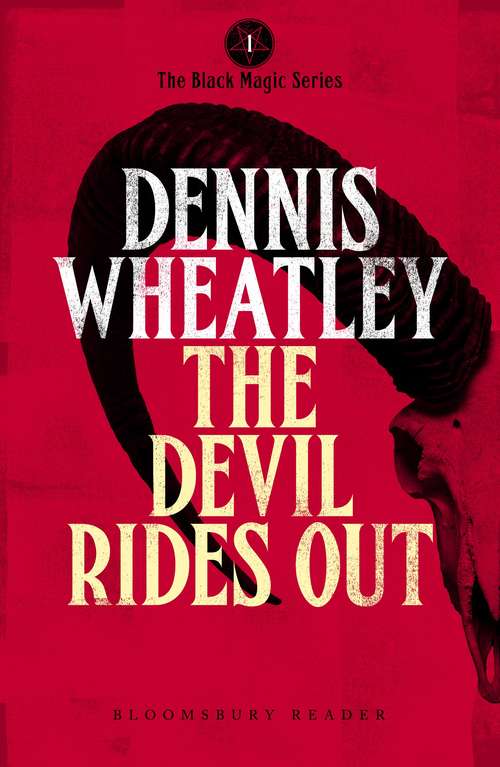 Book cover of The Devil Rides Out: The Devil Rides Out, To The Devil A Daughter, Gateway To Hell (Duke de Richleau)