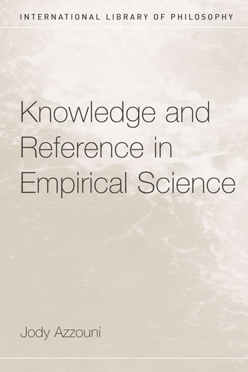 Book cover of Knowledge and Reference in Empirical Science (2) (International Library of Philosophy)
