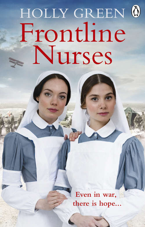 Book cover of Frontline Nurses: A gripping and emotional wartime saga (Frontline Nurses Series)