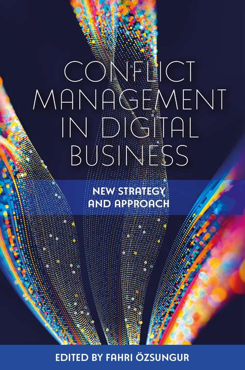 Book cover of Conflict Management in Digital Business: New Strategy and Approach
