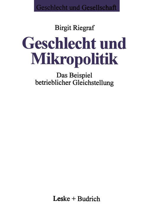 Book cover of Geschlecht und Mikropolitik: Das Beispiel betrieblicher Gleichstellung (1996) (Geschlecht und Gesellschaft #5)