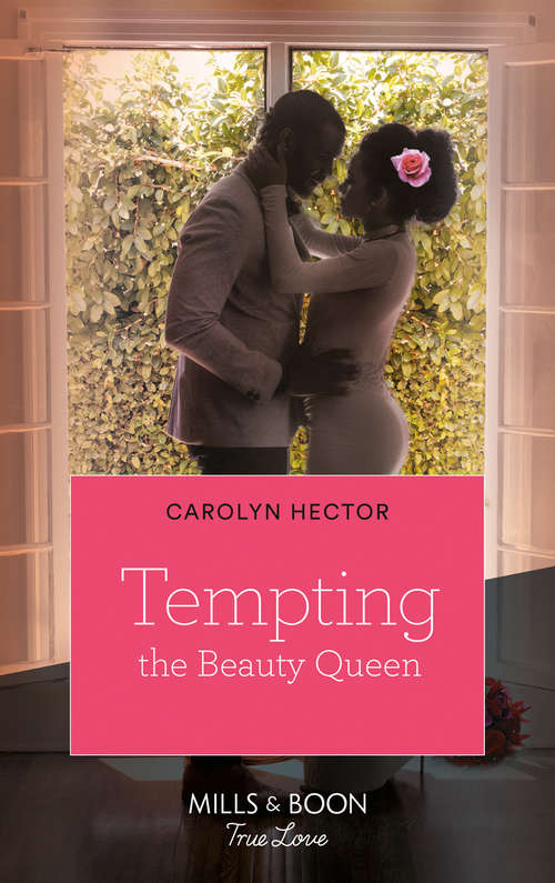 Book cover of Tempting The Beauty Queen: When I'm With You Pleasure In His Kiss Tempting The Beauty Queen Wherever You Are (ePub edition) (Once Upon a Tiara #5)