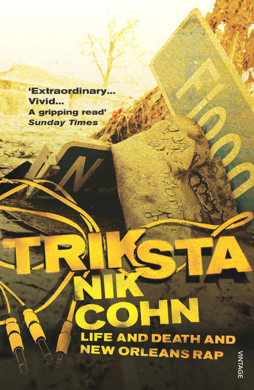 Book cover of Triksta: Life and Death and New Orleans Rap