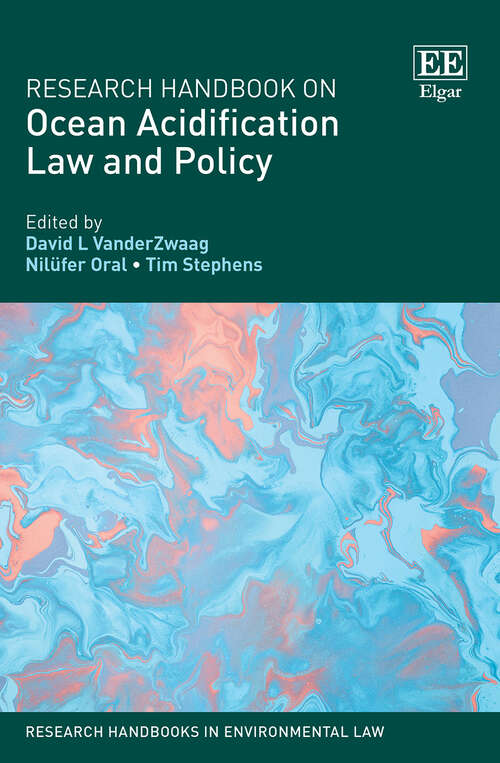 Book cover of Research Handbook on Ocean Acidification Law and Policy (Research Handbooks in Environmental Law series)