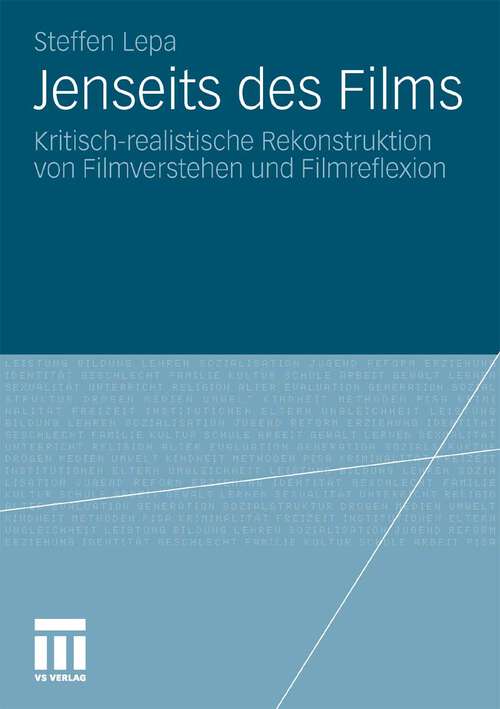 Book cover of Jenseits des Films: Kritisch-realistische Rekonstruktion von Filmverstehen und Filmreflexion (2010)