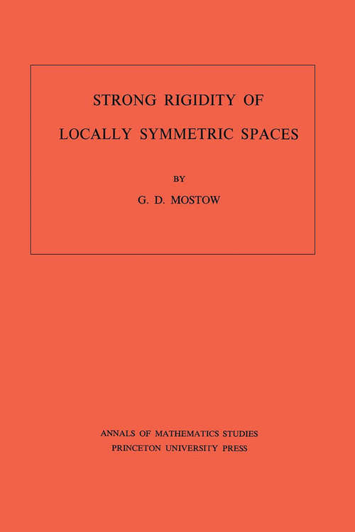 Book cover of Strong Rigidity of Locally Symmetric Spaces. (AM-78), Volume 78