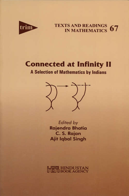 Book cover of Connected at infinity II: a selection of mathematics by Indians (Texts and Readings in Mathematics #67)
