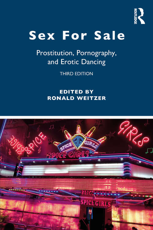 Book cover of Sex For Sale: Prostitution, Pornography, and Erotic Dancing (3)