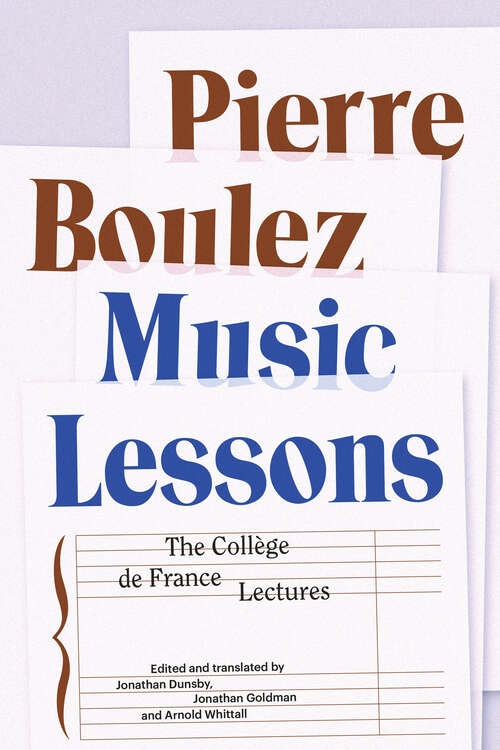 Book cover of Music Lessons: The Collège de France Lectures