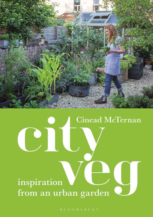 Book cover of City Veg: Inspiration from an Urban Garden