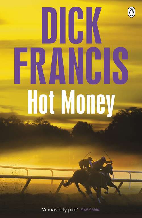 Book cover of Hot Money (Francis Thriller #26)