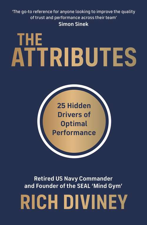 Book cover of The Attributes: 25 Hidden Drivers of Optimal Performance