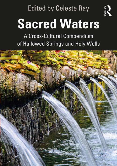 Book cover of Sacred Waters: A Cross-Cultural Compendium of Hallowed Springs and Holy Wells