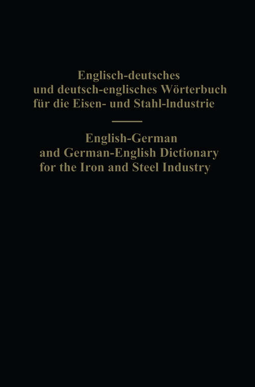 Book cover of English-German and German-English Dictionary for the Iron and Steel Industry (1955)