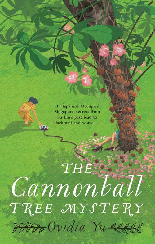 Book cover of The Cannonball Tree Mystery: From the CWA Historical Dagger Shortlisted author comes an exciting new historical crime novel