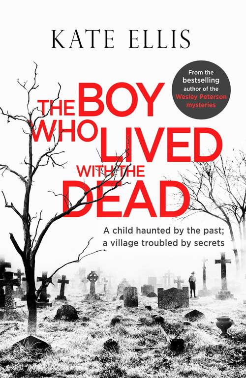Book cover of The Boy Who Lived with the Dead (Albert Lincoln #2)