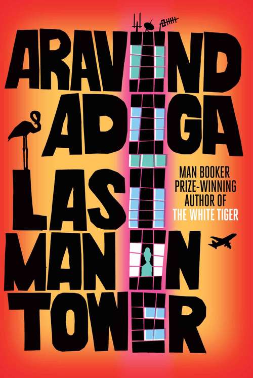 Book cover of Last Man in Tower (Main) (Playaway Adult Fiction Ser.)