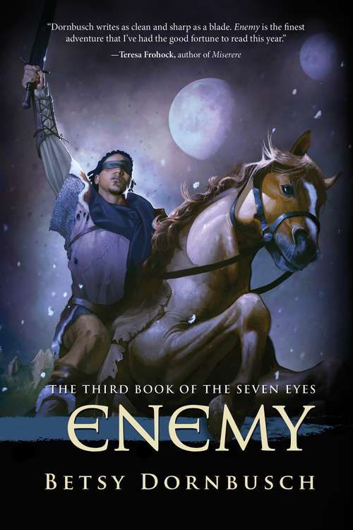 Book cover of Enemy: The Third Book Of The Seven Eyes (Books Of The Seven Eyes Ser. #3)