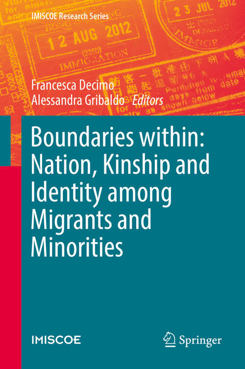 Book cover of Boundaries within: Nation, Kinship and Identity among Migrants and Minorities (IMISCOE Research Series)