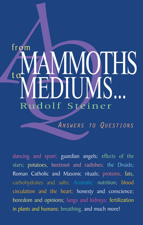 Book cover of From Mammoths to Mediums...: Answers to Questions