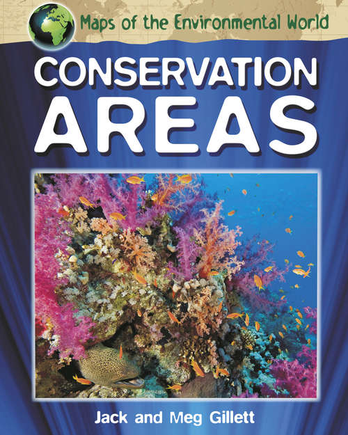 Book cover of Conservation Areas: Conservation Areas Library Ebook (Maps of the Environmental World #4)