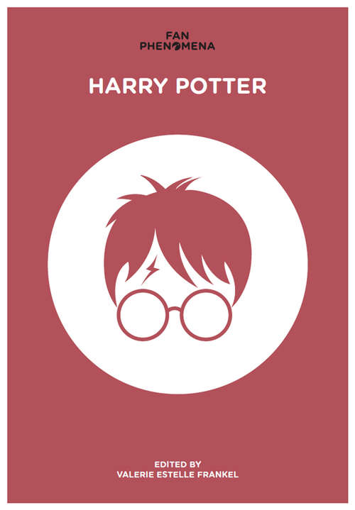 Book cover of Fan Phenomena: Harry Potter (New edition) (Fan Phenomena (PDF))