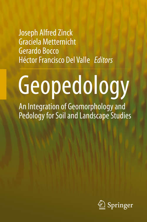 Book cover of Geopedology: An Integration of Geomorphology and Pedology for Soil and Landscape Studies (1st ed. 2016)