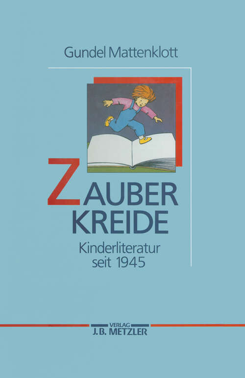 Book cover of Zauberkreide: Kinderliteratur seit 1945 (1. Aufl. 1989)
