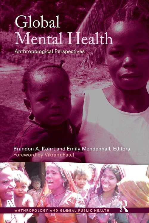 Book cover of Global Mental Health: Anthropological Perspectives (Anthropology and Global Public Health)