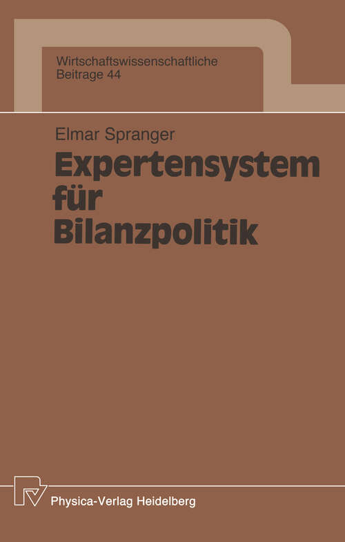 Book cover of Expertensystem für Bilanzpolitik (1991) (Wirtschaftswissenschaftliche Beiträge #44)