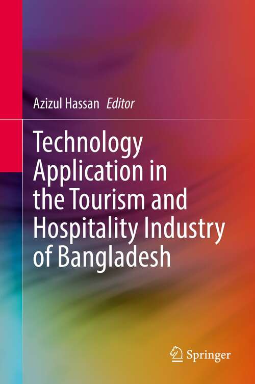 Book cover of Technology Application in the Tourism and Hospitality Industry of Bangladesh (1st ed. 2021)