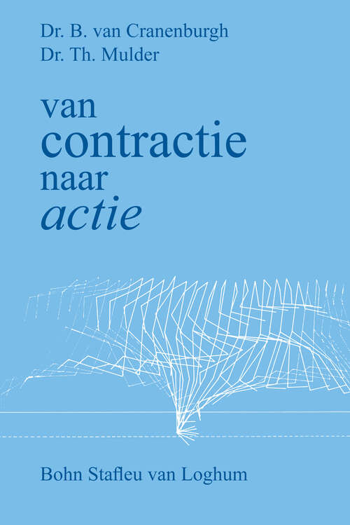 Book cover of Van contractie naar actie: Theorieen over motoriek en toepassingen in sport, therapie en pedagogiek (1986)