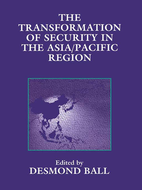 Book cover of The Transformation of Security in the Asia/Pacific Region