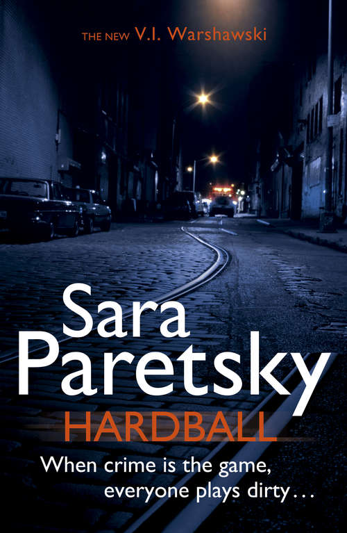 Book cover of Hardball: V.I. Warshawski 13 (V.I. Warshawski #13)