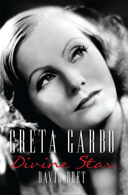 Book cover of Greta Garbo: A Divine Star